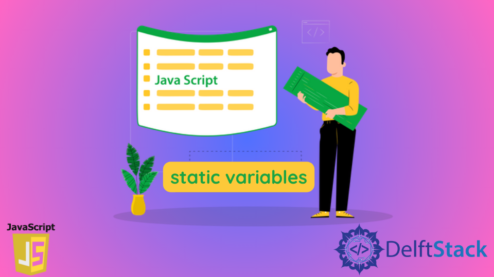 static-variables-in-javascript-delft-stack